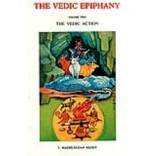 The Vedic Epiphany: The Vedic Act (Vol - 2)